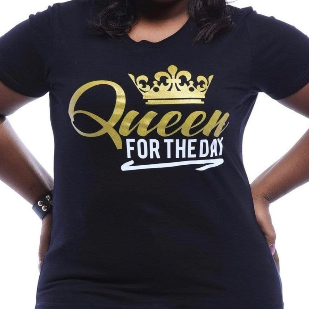 NWOT Queen For The Day T-Shirt